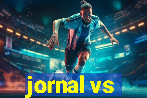 jornal vs